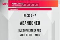 Races 2 through 7 At The TRJC Murwillumbah Have Been Abandoned